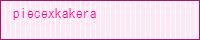 http://piecexkakera.hannnari.com/banner.png